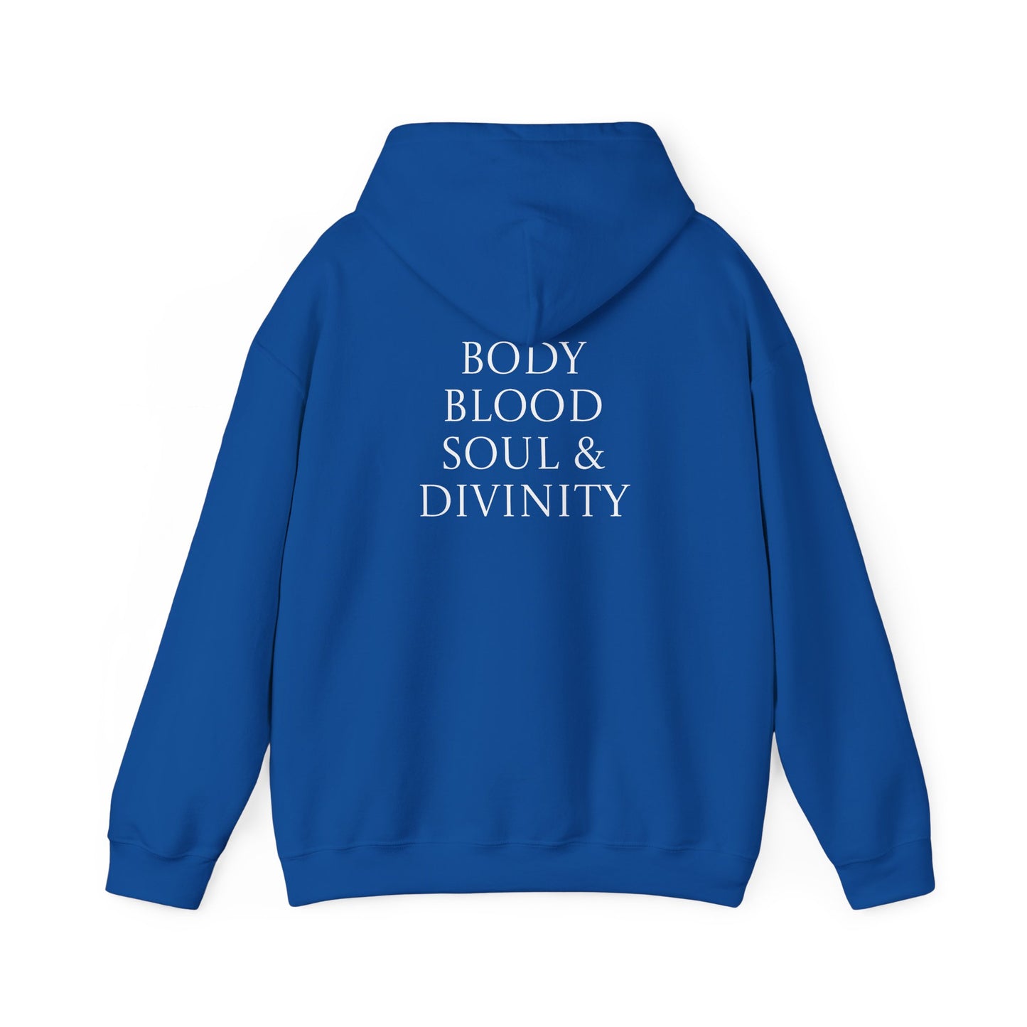 Body, Blood, Soul, & Divinity Hoodie (Black, Royal, Red)